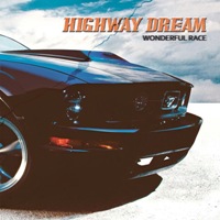 Highway Dream – Wonderful Race